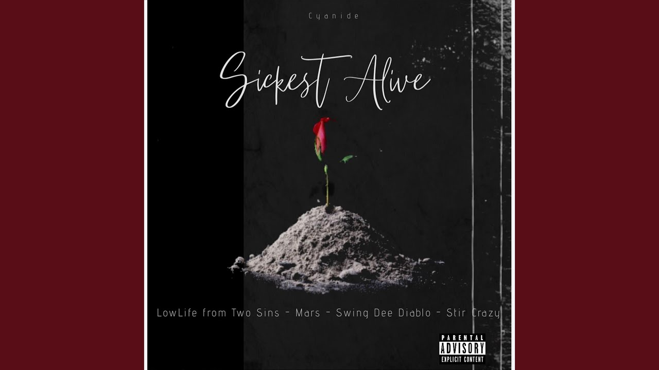 Sickest Alive (feat. Mars & Swing Dee Diablo)