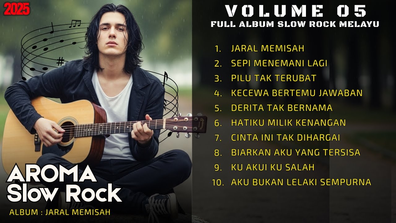 🎧 Aroma Slow Rock – JARAK MEMISAH (Full Album Slow Rock Melayu 2025)