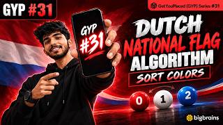 Sort Colors Explained | Dutch National Flag Algorithm | LeetCode 75 | GYP #31