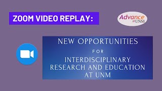New Opportunities for Interdisciplinary Research and Education at UNM 09/18/2020