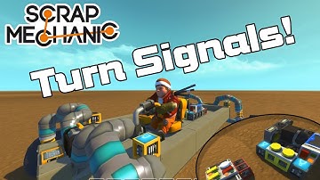 Simple & Automatic Turn Signals Tutorial! (Scrap Mechanic #67)