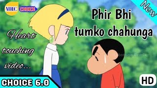 Main Phir Bhi Tumko Chahunga Ft. Shinchan Animation Version Heart Touching Video Mrc Choice