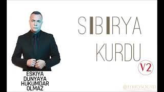 Eşkıya dünyaya hükümdar olmaz - sibirya kurdu müziği