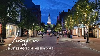 Living in Burlington Vermont | Moving to Vermont?