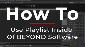 How To Use Playlist Inside Of BEYOND Software