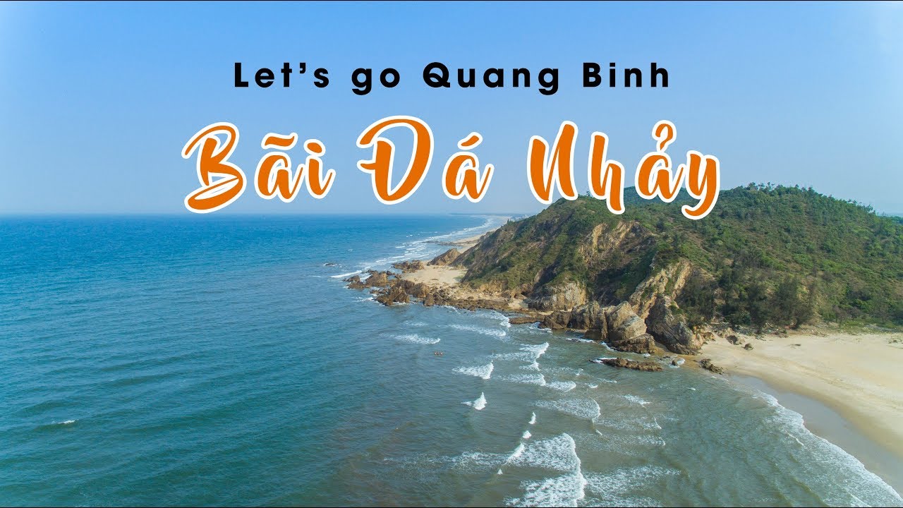 Bãi Đá Nhảy Quảng Bình - Dễ Đi Nhưng Đẹp Vô Cùng