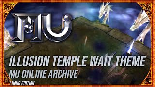 Mu Online - Illusion Temple Wait Theme Song 1 Hour Version