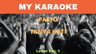Karaoke Lower Key-1 Pasto Tanya Hati