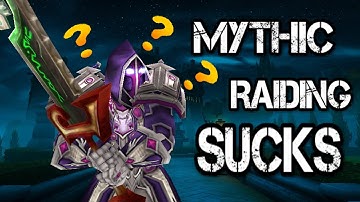 Why I QUIT MYTHIC raiding