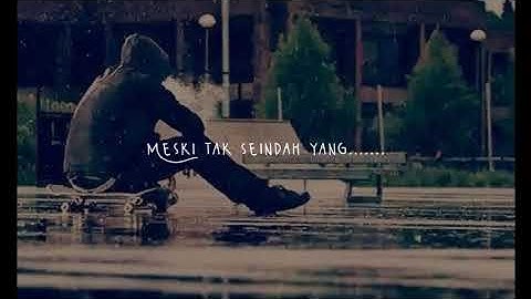 Tak seindah cinta yang semestinya story wa 30 detik