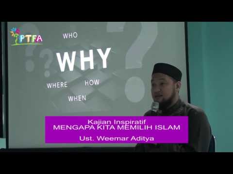kajian-inspiratif,-mengapa-aku-memilih-islam-(ust-weemar-aditya)
