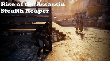 Rise of the Assassin - Stealth Reaper | AC Unity