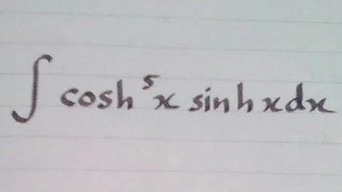 Integral of cosh^5 x sinh x || Integration of Hyperbolic Trigonometric Functions