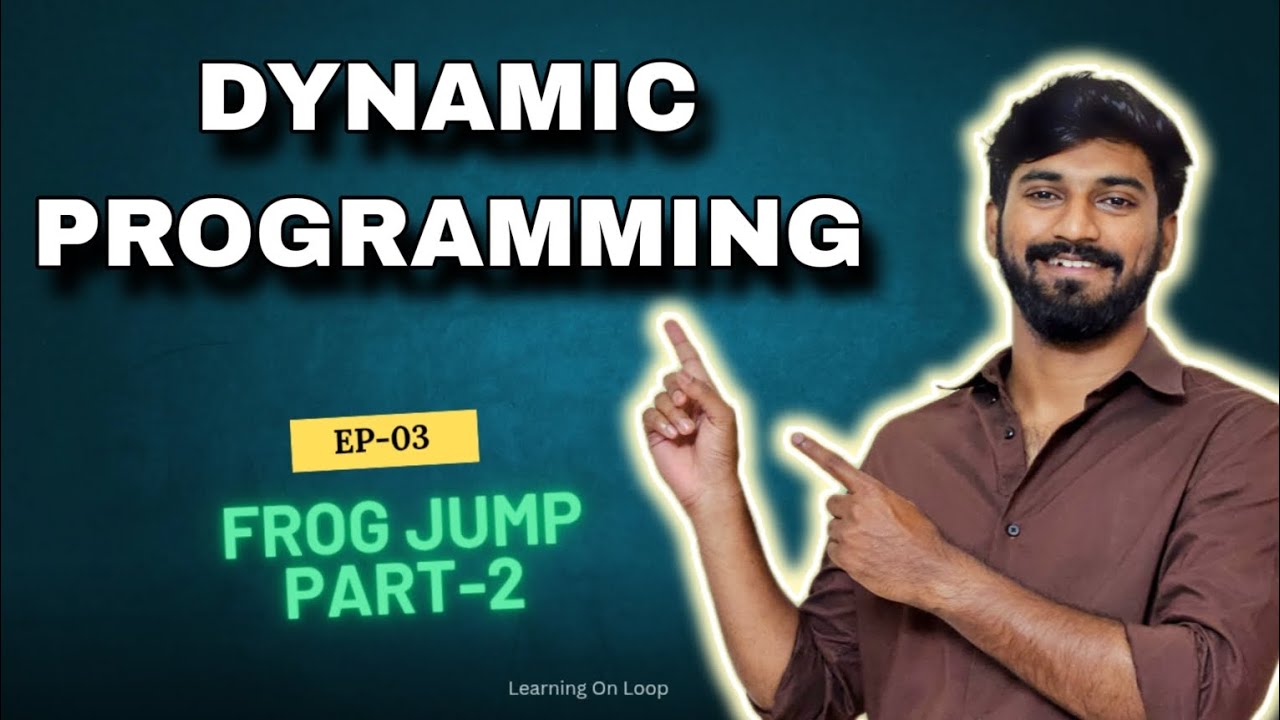 Dynamic Programming Ep 3 : Frog Jump | Part-2 | தமிழ் Tutorial | JAVA ...