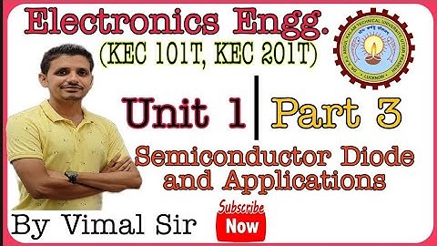 UNIT-1 I Part-3 I Electronics Engineering I by Vimal sir