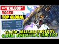 12.800+ Matches Global Roger VS Top Global Benedetta &amp; Supreme Lance [ Top Global Roger ] »⸄walood⸅