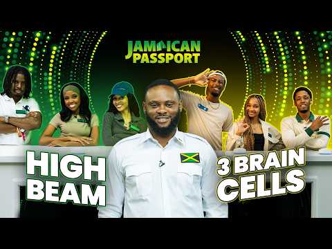 Jamaica Passport | Episode 6: High Beam vs 3 Brain Cells