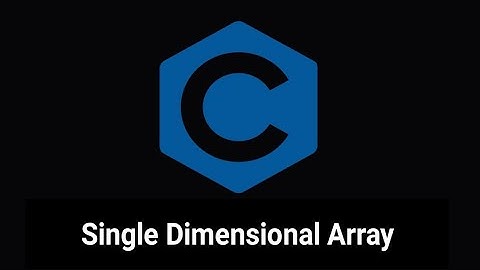 Single Dimensional Array (ENG) in C Programming | 1D Array| Prof.Antony Vijay