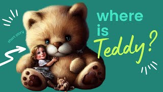 Where is Teddy?🧸 Learn English through story🧸English listening Practice🧸Read with me.
