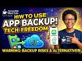 How to Use App Backup! Tech-Freedom
