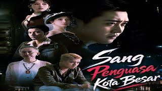 Sang Penguasa Kota Besar Full Movie Sub Indonesia 2026