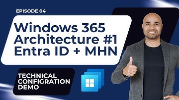 EP 04: Windows 365 Architecture 1: AADJ + Microsoft Hosted Network  [Windows 365 Masterclass Series]