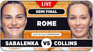 SABALENKA vs COLLINS • WTA Rome 2024 SF • LIVE Tennis Play-by-Play Stream
