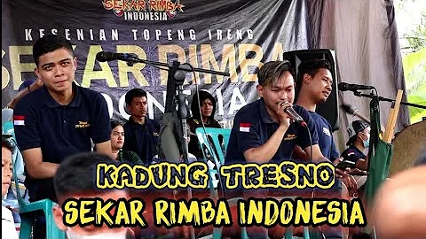 KADUNG TRESNO - SEKAR RIMBA INDONESIA