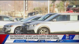 GM president says semiconductor shortage could last two years