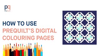 Using PreQuilt's Colouring Pages