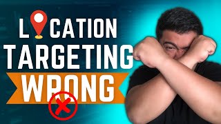 The LOCATION Targeting Settings on Facebook are incorrect! Instead, try this.