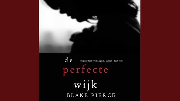 Chapter 21.5 & Chapter 22.1 - De perfecte wijk (Een Jessie Hunt Psychologische Thriller - Boek...