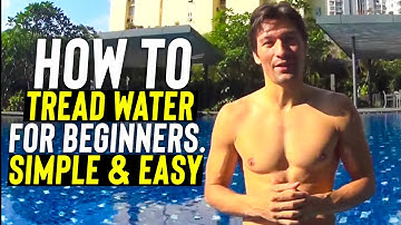 How to Tread Water