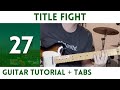 Title fight  27 guitar tutorial