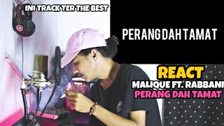 Malique - Perang Dah Tamat Ft. Rabbani | REACT INDO | NGERI TRACK INIβ