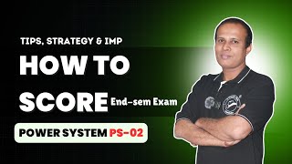 How to Score End-Sem Exam - Power System-02 (PS-02) | Tips, Strategy & IMP | #sppuexam #engineering