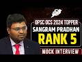OPSC OCS 2024 Topper Sangram Pradhan (Rank 5) Mock Interview! | StudyIQ