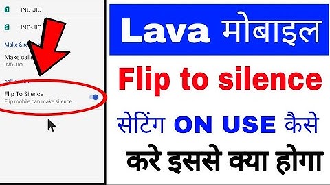 lava Mobile me flip to silence on use kaise kare।how to enable/use flip to silence in lava phone