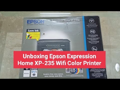 Unboxing Epson Expression Home XP-235 