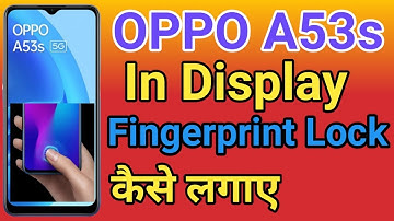 Oppo A53s Display Fingerprint Setting | Oppo A53s Me in Display Fingerprint Lock kaise Lagaye