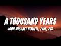 John Michael Howell JVKE ZVC A Thousand Years Lyrics