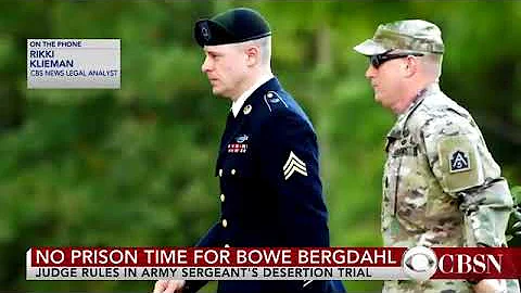 Sgt  Bowe Bergdahl to serve no prison time for desertion
