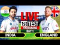 India vs England, 1st Test | India vs England Live | IND vs ENG Live Score &amp; Commentary, Session 3