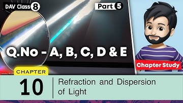 Chapter 10 | Refraction and Dispersion of Light | Class 8 DAV Science | Question Answer 🥳