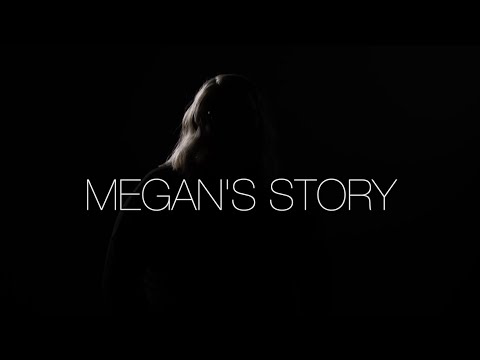 MEGAN'S STORY |