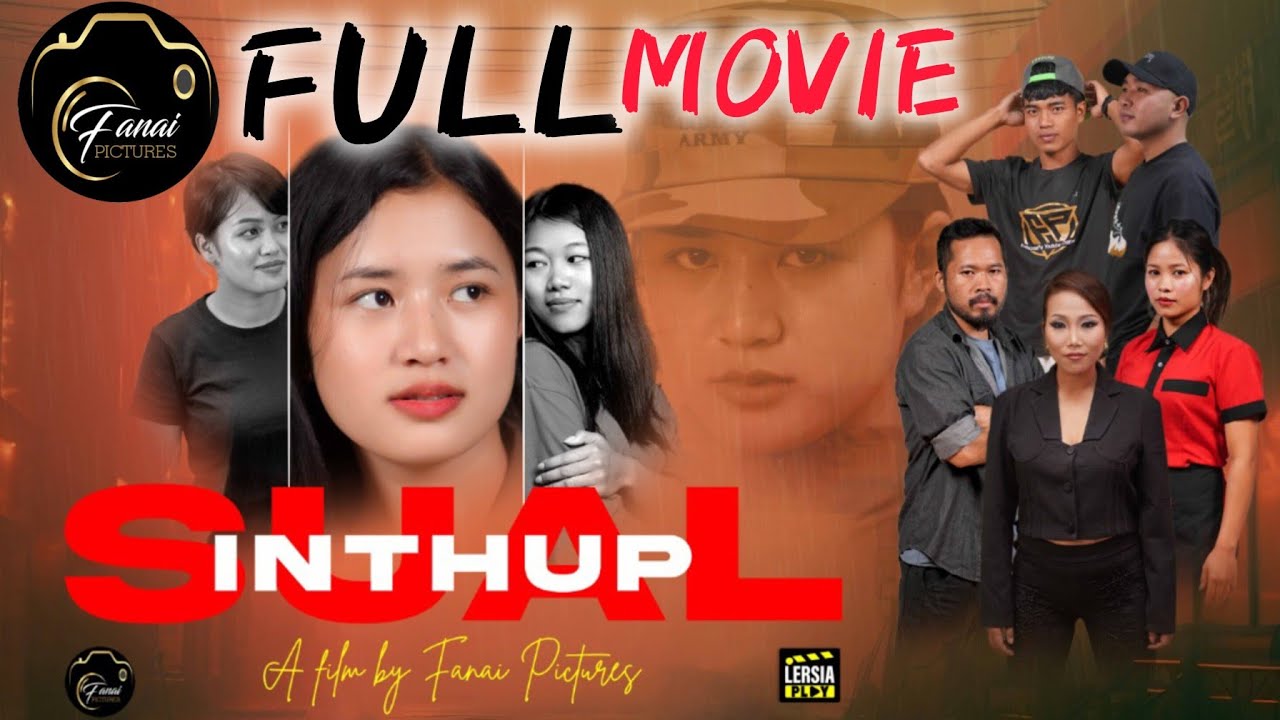 SUAL INTHUP FULL MOVIE | MIZO FILM | YOUTUBE AH NGEI EN THEIH TA E