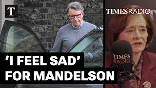 Peter Mandelson Is 'Still Human' And Deserves 'A Fair Trial' | Lady Blair
