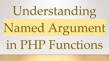 Understanding Named Argument in PHP Functions