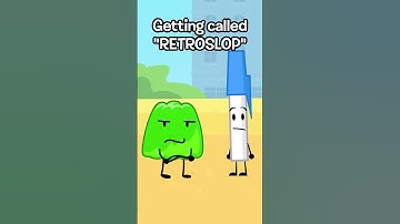 RETROSLOP! 😡 #bfb #tpot #bfdia #bfdi