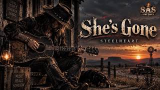 She's Gone - Steelheart (Lyrics) | Dark Blues Country | SAS Song Cover